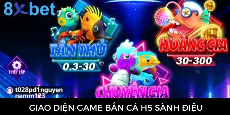 Giao diện game đẹp mắt, hiện đại, thu hút mọi lứa tuổi