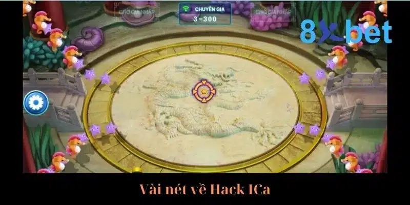 Vài nét về phiên bản ICa Hack